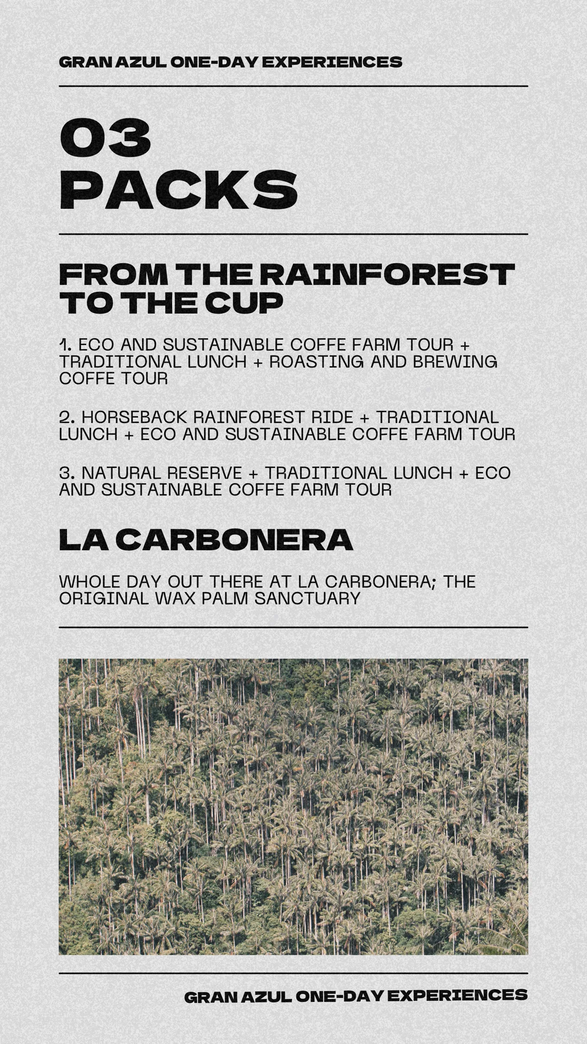 Packs: From the rainforest to the cup y La Carbonera